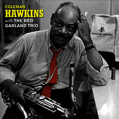 Coleman Hawkins — Coleman Hawkins With Red Garland Trio (Bonus Track) 앨범 커버