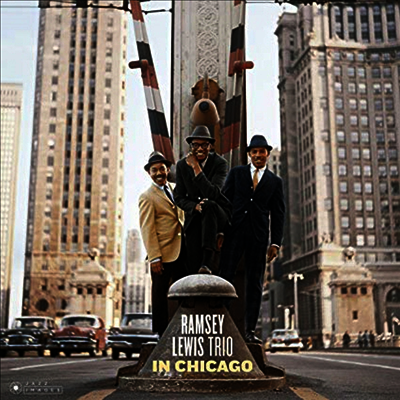 Ramsey Lewis Trio — In Chicago (Bonus Track) 앨범 커버