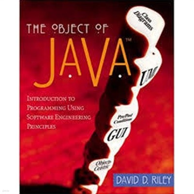 The Object of Java (Paperback, CD-ROM) - Introduction to Programming Using Software Engineering Principles