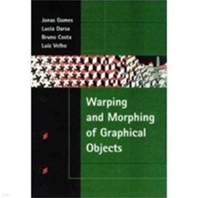 Warping and Morphing of Graphical Objects (Hardcover, CD-ROM) 
