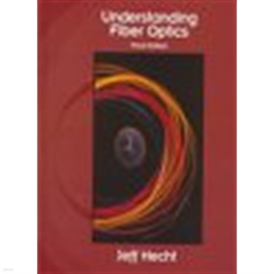 Understanding Fiber Optics (Hardcover, 3rd, Subsequent)