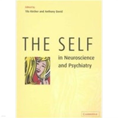 The Self in Neuroscience and Psychiatry (Paperback)