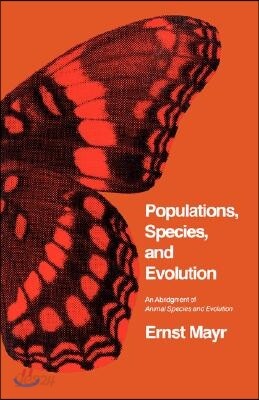 Populations, Species, and Evolution: An Abridgment of Animal Species and Evolution