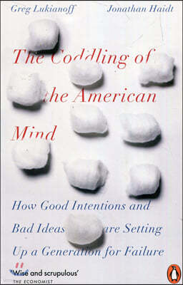 The Coddling of the American Mind