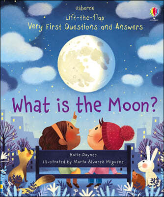 Very First Lift-the-flap Questions and Answers : What is the Moon?