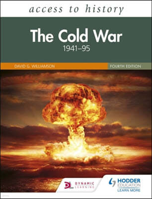 Access to History: The Cold War 1941-95 Fourth Edition