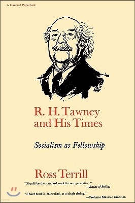 R. H. Tawney and His Times: Socialism as Fellowship