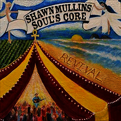 Shawn Mullins - Soul's Core Revival (Gatefold)(2LP)