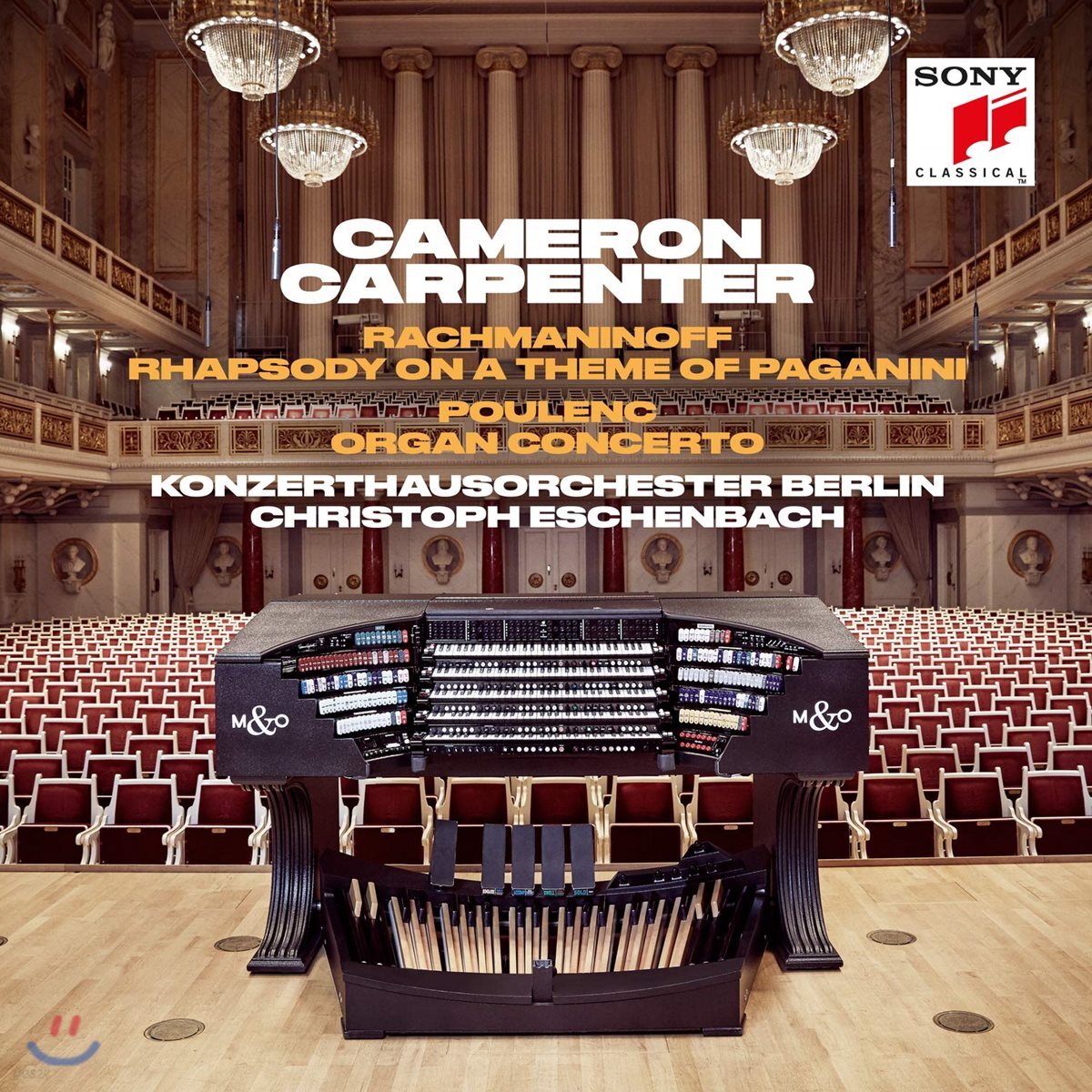 Cameron Carpenter 라흐마니노프: 파가니니 주제에 의한 광시곡 / 풀랑크: 오르간 협주곡