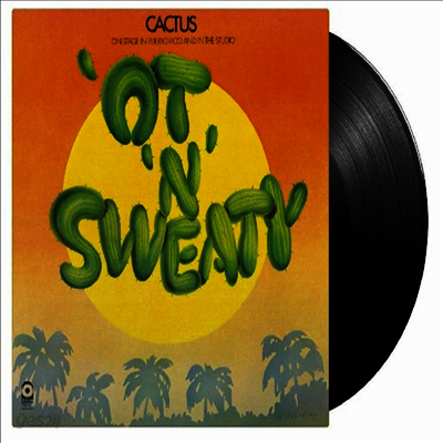 Cactus - Ot N Sweaty (Ltd. Ed)(Gatefold)(180G)(LP)
