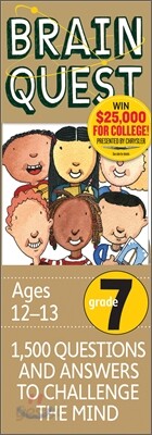 Brain Quest Grade 7 : 1,500 Questions and Answers to Challenge the Mind