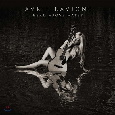 Avril Lavigne (̺긱 ) - 6 Head Above Water