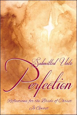 Submitted Unto Perfection