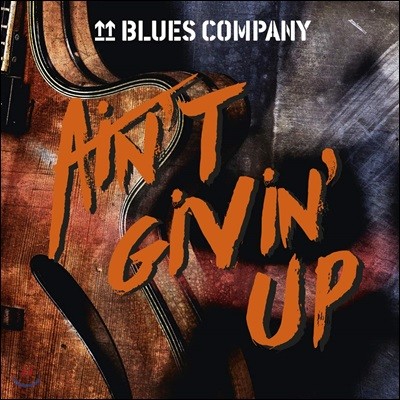 Blues Company (罺 ۴) - Ain't Givin' Up