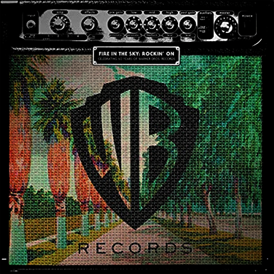 Various Artists — Fire In The Sky: Rockin On (Warner Bros. Anniversary Edition) 앨범 커버