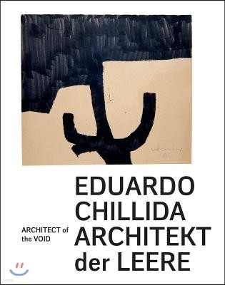 Eduardo Chillida: Architect of the Void