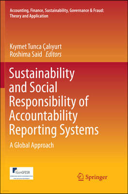 Sustainability and Social Responsibility of Accountability Reporting Systems: A Global Approach