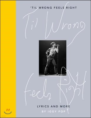 'Til Wrong Feels Right: Lyrics and More