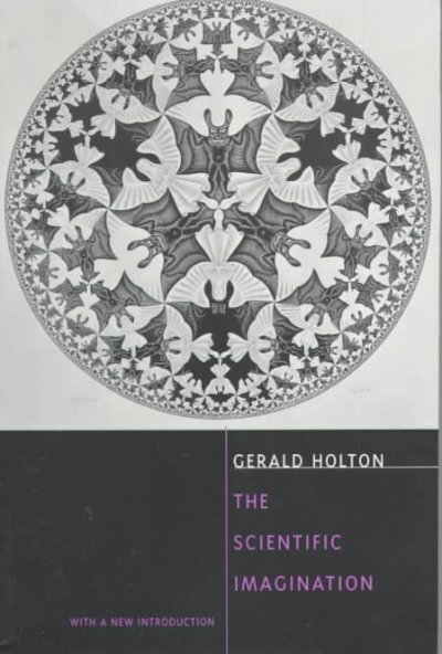 The Scientific Imagination: With a New Introduction
