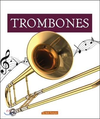 Trombones