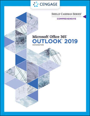 Shelly Cashman Series(r) Microsoft(r) Office 365(r) & Outlook 2019 Comprehensive