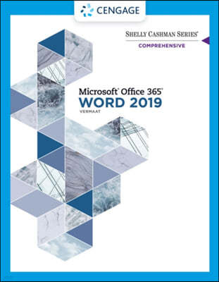 Shelly Cashman Series Microsoft Office 365 & Word 2019 Comprehensive