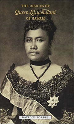 The Diaries of Queen Liliuokalani of Hawaii, 1885-1900