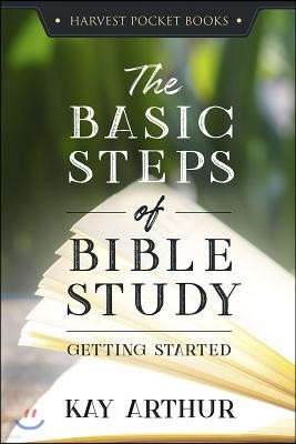 The Basic Steps of Bible Study: Getting Started