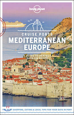 Lonely Planet Cruise Ports Mediterranean Europe 1