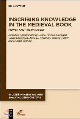 Inscribing Knowledge in the Medieval Book: The Power of Paratexts
