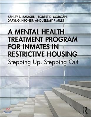 A Mental Health Treatment Program for Inmates in Restrictive Housing