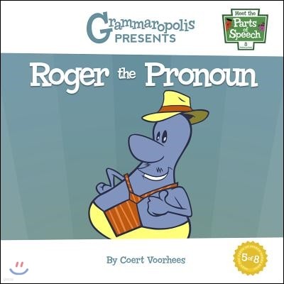 Roger the Pronoun