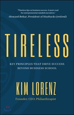 Made for Success Pub Tireless: Key Principles That Drive Success Beyond Business School