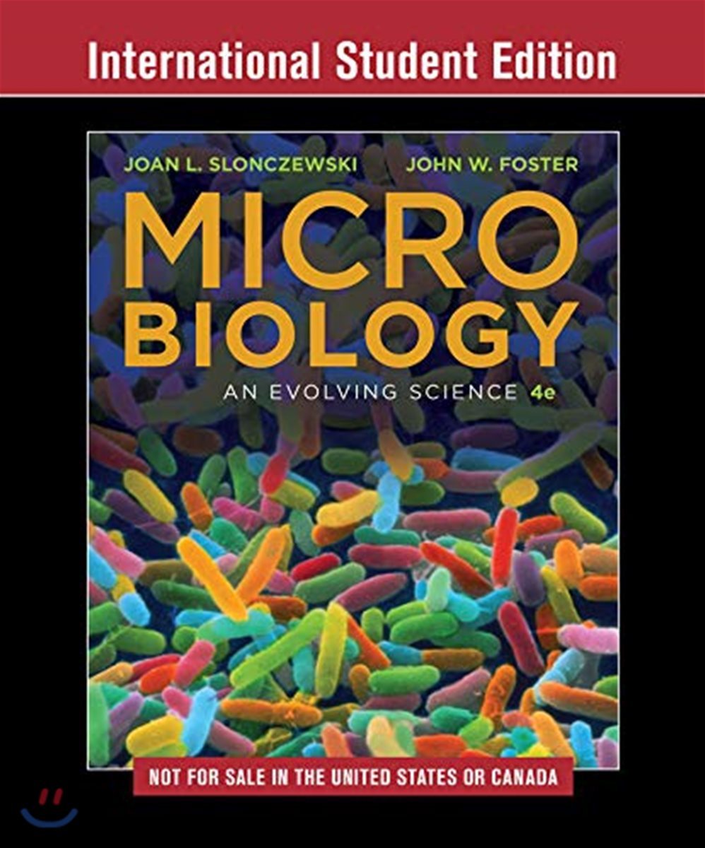 Microbiology: An Evolving Science, 4/E - 예스24