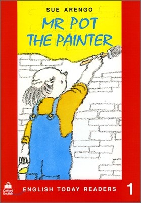 English Today Readers Level 1 : Mr. Pot the Painter