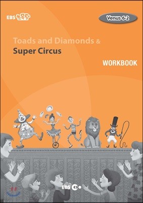 Toads and Diamonds & Super Circus