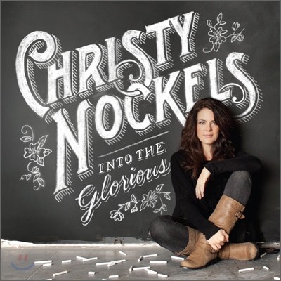 Christy Nockels - Into the Glorious