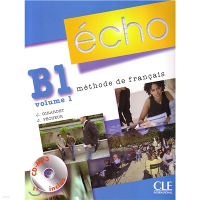 Echo B1 Volume 1. Livre de l'eleve (+CD MP3)