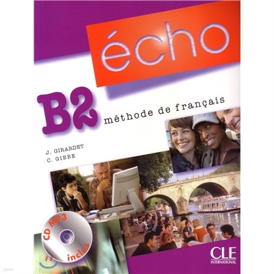 Echo B2. Livre de l'eleve (+CD MP3)