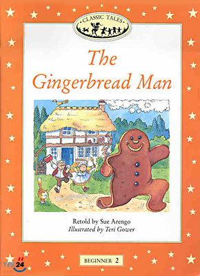 Classic Tales Beginner Level 2 The Gingerbread Man : Story book