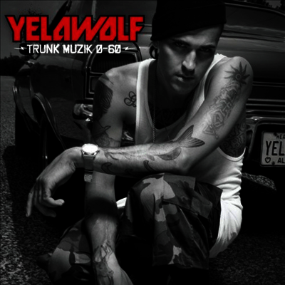 Yelawolf — Trunk Muzik 0-60 앨범 커버
