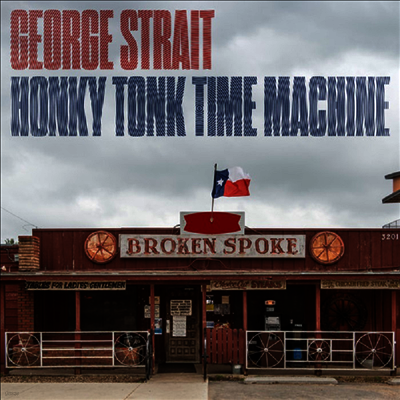 George Strait — Honky Tonk Time Machine 앨범 커버