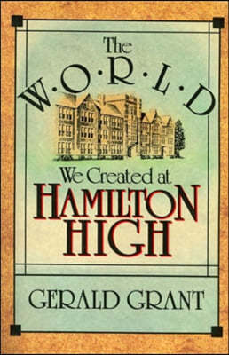 The World We Created at Hamilton High