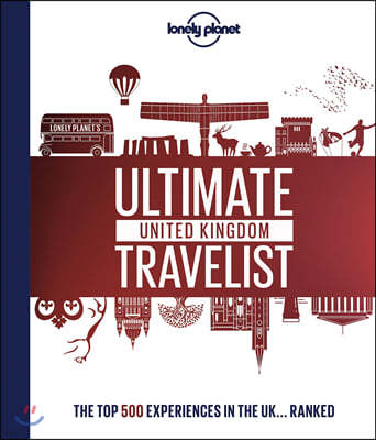 Lonely Planet's Ultimate United Kingdom Travelist