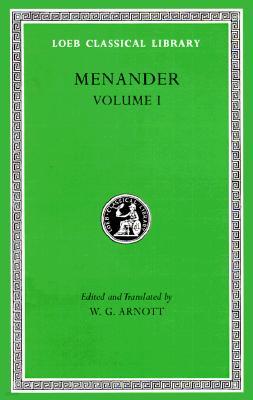 Menander, Volume I: Aspis. Georgos. Dis Exapaton. Dyskolos. Encheiridion. Epitrepontes