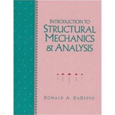 Introduction to Structural Mechanics and Analysis (Hardcover)