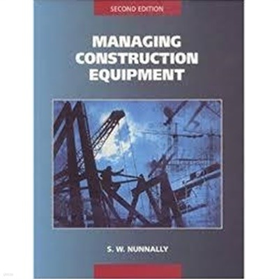 Managing Construction Equipment (Paperback, 2, Revised)