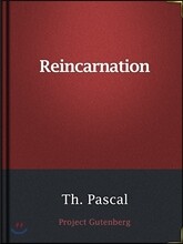 Reincarnation / A Study in Human Evolution