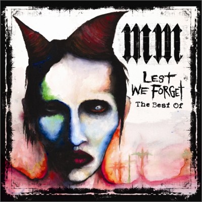 Marilyn Manson - Lest We Forget (The Best Of)