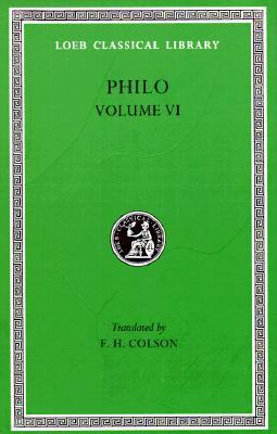 Philo, Volume VI: On Abraham. on Joseph. on Moses